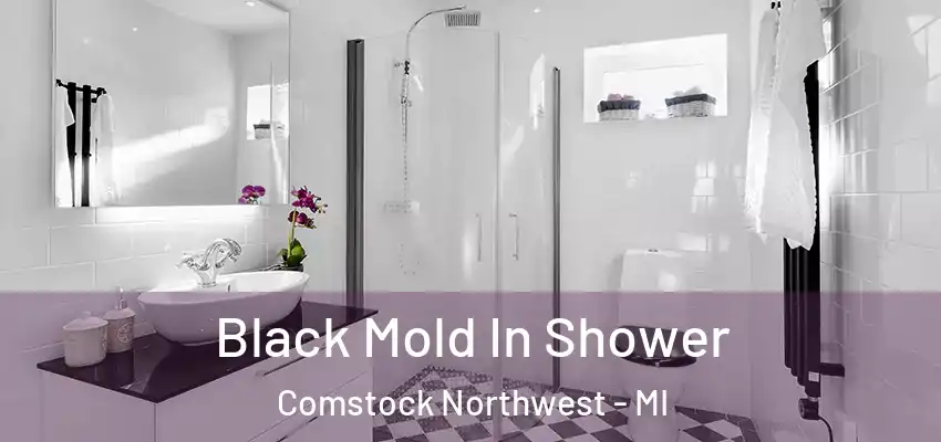  Black Mold In Shower Comstock Northwest - MI
